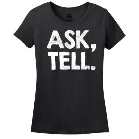 Ask, Tell. T-Shirt